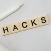 hacks to make your life easier